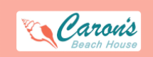 Caron's Beach House Coupon Code
